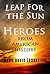 Leap for the Sun: Heroes fr...