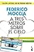 A tres metros sobre el cielo by Federico Moccia