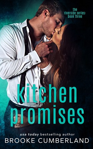 Kitchen Promises (Riverside Trilogy, #3)