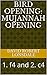 Bird Opening: Mujannah Opening: 1. f4 and 2. c4