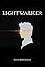 LIGHTWALKER