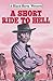A Short Ride to Hell (Black Horse Western)