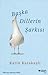 Başka Dillerin Şarkısı by Karin Karakaşlı