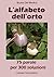L’alfabeto dell’orto: 75 parole per 300 soluzioni (Coltivare l'orto) (Italian Edition)