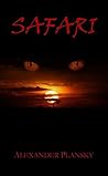 Safari: A Technothriller Safari: A Technothriller