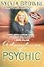 Adventures of a Psychic: The Fascinating and Inspiring True-Life Story of One of America's Most Successful Clairvoyants