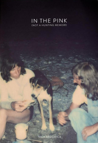 In the Pink (Not A Hunting Memoir)