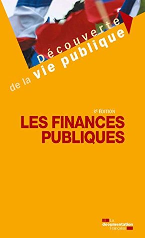 Les finances publiques (Découverte de la vie publique) (French Edition)