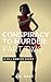 Conspiracy To Murder: Part Two: A Jill Hunter Short #12 (The Jill Hunter Short Story Series)