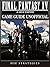 Final Fantasy XV A New Empire Game Guide Unofficial