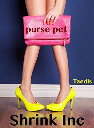 Purse Pet: (Shrinking Woman Femdom Erotica) (Shrink Inc Book 3)