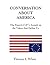 Conversation About America: The G.O.P.'s War against Right, Wrong, and the Values that Define Us