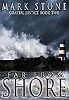 Far From Shore (Coastal Justice #2)