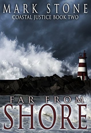 Far From Shore (Coastal Justice #2)