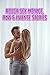 EROTICA: ROUGH SEX MENAGE, RAW & INTENSE STORIES