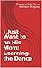 I Just Want to be His Mom: Learning the Dance