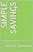 SIMPLE $AVINGS: Tips for Saving after Sixty-Five
