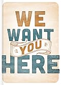 We Want You Here 