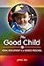 The Good Child: Moral Devel...