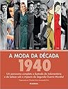 A Moda da década de 1940