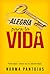Alegría para la Vida: Felicidad: Clave de la Efectividad (Spanish Edition)