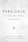 Paradoja: El Dios que Rompe las Reglas (Spanish Edition)