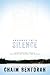 Journey into Silence: Transformation Through Contemplation, Wonder, and Worship (Hebrew Word Study)