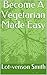 Become A Vegetarian Made Easy