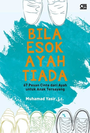 Bila Esok Ayah Tiada (Paperback)