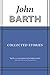 Collected Stories: John Barth (American Literature)