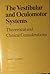 The vestibular and oculomotor systems. Theoretical and clinical considerations.