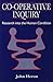 Co-Operative Inquiry: Research into the Human Condition