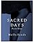 Sacred Days - Part One