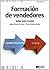 Formación de vendedores. Saber para vender (Divulgación) (Spanish Edition)
