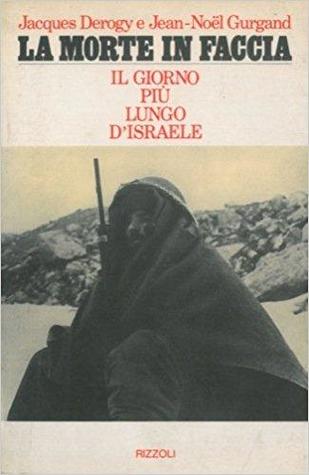 La morte in faccia: Il giorno più lungo di Israele