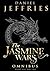 The Jasmine Wars: Omnibus Edition: Books One and Two