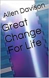 Great Change For Life