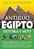 Antiguo Egipto. Historia y mito.