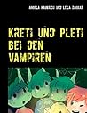 Kreti und Pleti bei den Vampiren: Außerirdisch hoch zwei. Band 2 (German Edition) Kreti und Pleti bei den Vampiren: Außerirdisch hoch zwei. Band 2 (German Edition)