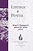 Liturgy & Power (College Theology Society)