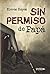 Sin permiso de Papá (Spanish Edition)