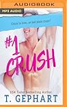 #1 Crush by T. Gephart