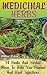 Medicinal Herbs: 24 Herbs And Herbal Mixes To Help You Prevent And Heal Infections