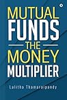 Book cover for Mutual Funds: The Money Multiplier