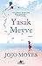 Yasak Meyve by Jojo Moyes
