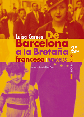 De Barcelona a la Bretaña francesa: Memorias (Paperback)