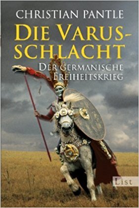 Die Varusschlacht: Der Germanische Freiheitskrieg (Paperback)