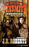 Gunquick (The Gunsmith Book 174) Gunquick (The Gunsmith Book 174)
