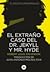 El Extrano Caso del Dr. Jekyll y Mr. Hyde