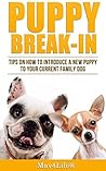 Puppy Break-In: T...
